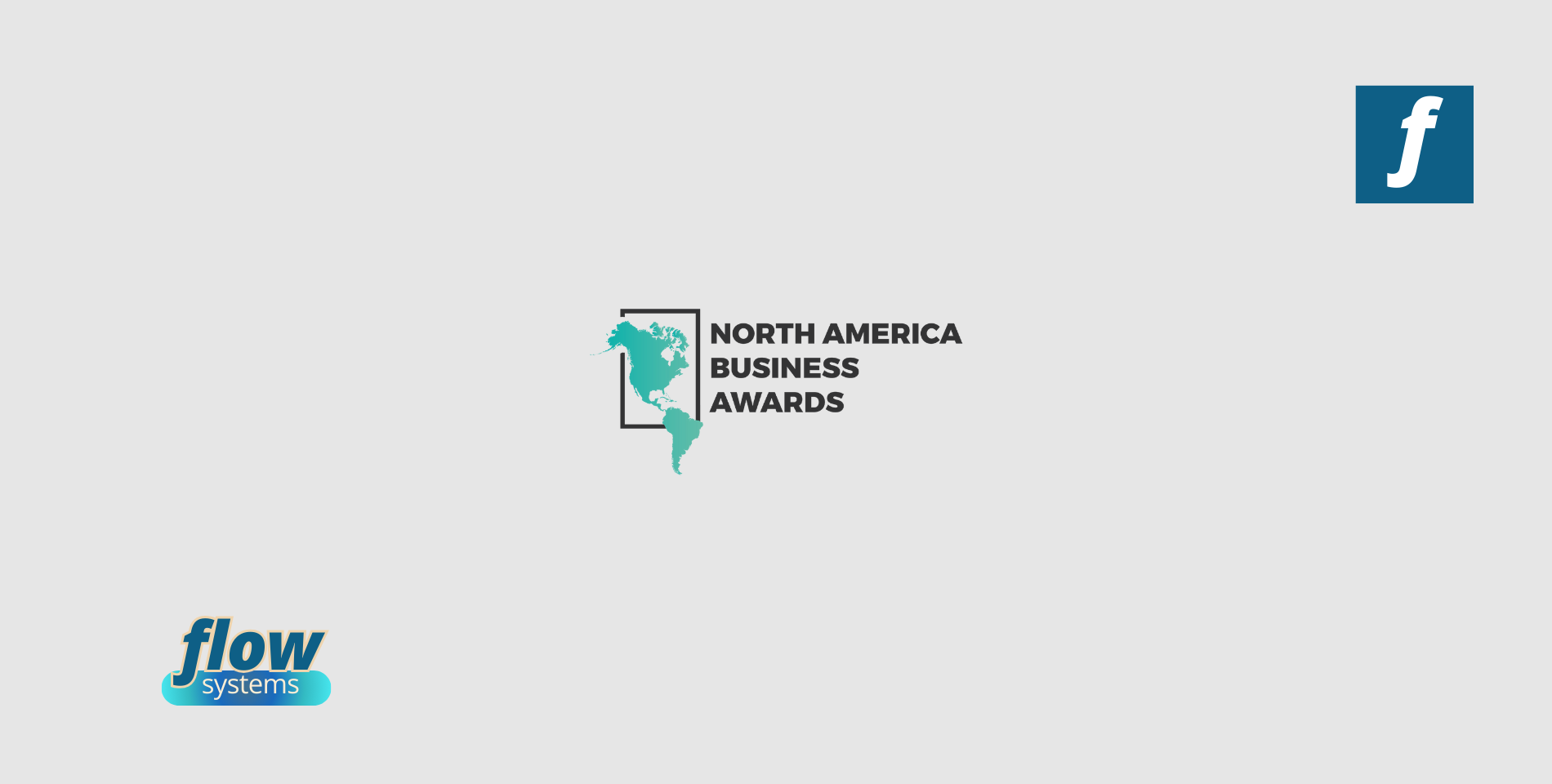 Flow Systems Wins Big at the North America Business Awards 2024!